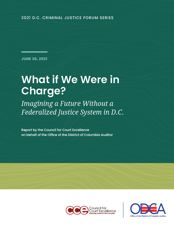 What if We Were in Charge? Imagining a Future Without a Federalized Justice System in D.C.