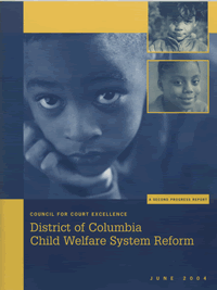 District of Columbia Child Welfare System: A Second Progress Report, June 2004