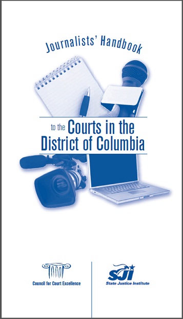 Journalists' Handbook to the Courts in the District of Columbia