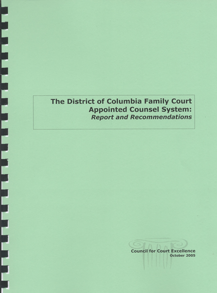 The District of Columbia Family Court Appointed Counsel System: Report and Recommendations, October 2005